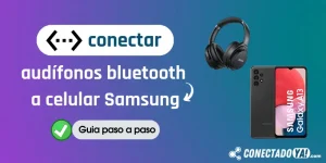 Como conectar audífonos bluetooth al celular Samsung