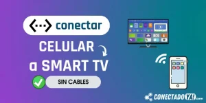 Como conectar un celular a smart tv sin cables