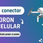 ¿Cómo conectar un dron con el celular? Todas las Formas Posibles