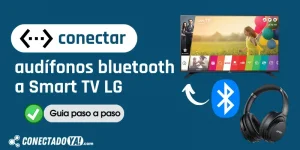 conectar audifonos bluetooth a Smart TV LG