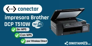 Conectar Impresora Brother DCP T510W a WiFi