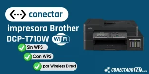 Conectar Impresora Brother DCP T710W a WiFi