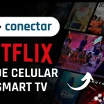 ¿Cómo conectar Netflix de mi celular a la tv? Todas las formas posibles
