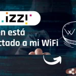 ¿Cómo saber quién está conectado a mi WiFi Izzi?